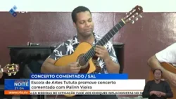 Escola de Artes Tututa promove concerto comentado com Palinh Vieira