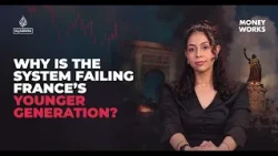 Why are French youth rioting? | Money Works