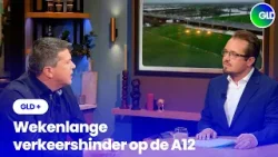 GLD+ : Wekenlange verkeershinder door werkzaamheden A12