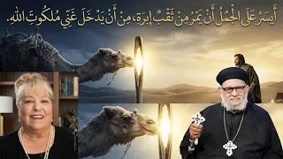 Reflection by Betty: What is meant by "It is easier for a camel to go through the eye of a needle...