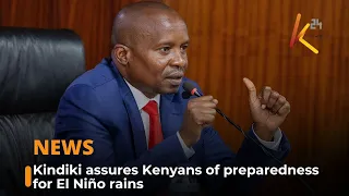 Kindiki assures Kenyans of preparedness for El Niño rains