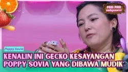 [FULL] Kenalin Ini Gecko Kesayangan Poppy Sovia yang Dibawa Mudik - PAGI PAGI AMBYAR (31/3/26)