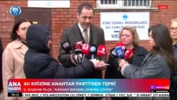 Su krizine Anahtar Parti’den tepki