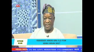 IGBARADI AWON ARA ILU FUN IDIBO ODUN 2027 - OTUN OJO