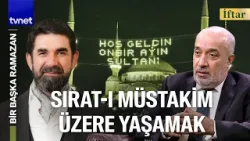Din toplum hayatını nasıl şekillendirir? | Bir Başka Ramazan