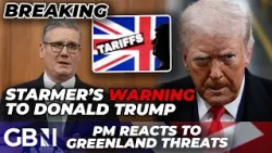BREAKING: Keir Starmer issues BOLD message to Donald Trump amid tariff threats over Greenland
