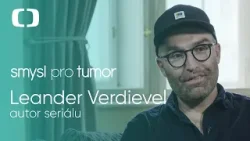 Smysl pro tumor | Leander Verdievel