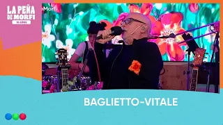Baglietto-Vitale | Show Musical Completo | #LaPeñaDeMorfi