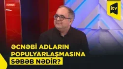 "Sözün mənasını bilmədən uşağa ad qoyurlar" - yazıçı Qan Turalı