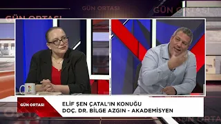 MIDDAY - ASSOC. PROF. DR. BİLGE AZGIN