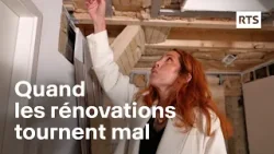 Construction, rénovation : quand le chantier vire au calvaire | RTS