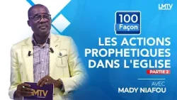 100 FACON - Les actions prophétiques dans l'église