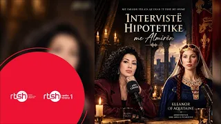 "Interviste hipotetike" - Eleonora e Akuitanisë, gruaja që ndryshoi historinë e Francës dhe Anglisë