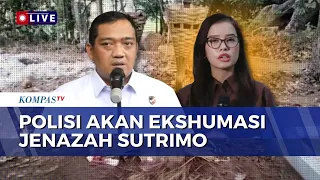 Naik Tahap Penyidikan, Polisi akan Ekshumasi Jenazah Sutrimo dan 24 Saksi Sudah Diperiksa