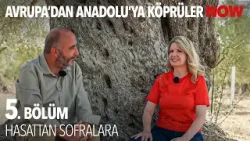Zeytin Bir Ürün Değil, Bir Hikaye - Avrupa'dan Anadolu'ya: Köprüler 5. Bölüm @EUinTurkiye