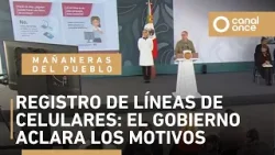 Las mañaneras del pueblo - Registro de líneas celulares: el Gobierno aclara los motivos (16/01/2026)