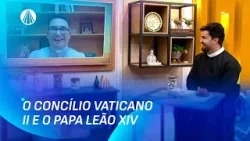 Entenda a Catequese do Papa Leão 14 relacionado ao Concílio Vaticano II | Família dos Devotos