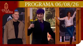 LA JAULA DE LA MODA PROGRAMA 06/08/26 CON NEQUI GALOTTI, JORGE LEÓN Y JUAN MANUEL PONT LEDESMA