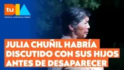 Exclusivo de T13: Julia Chuñil habría discutido con sus hijos justo antes de desaparecer | Tu Día
