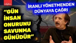 İranlı yönetmenden dünyaya çağrı! "Gün insan onurunu savunma günüdür" İranlı yönetmenden dünyaya çağrı! "Gün insan onurunu savunma günüdür"