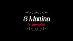 8 Mattina in Famiglia dell'08/01/2026 8 Mattina in Famiglia dell'08/01/2026
