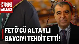 Threat to Prosecutor from FETÖ-Linked Altaylı: We Will Settle Scores With You! Altaylı's Testimon...