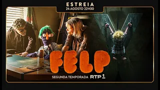 Felp 2 premieres August 24th on RTP1 and RTP Play