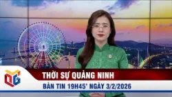 Bản tin thời sự 19h45' ngày 3/2/2026