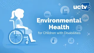 Addressing Environmental Health for Children and Adolescents with Disabilities