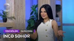 İncə Səhər - Şölə Səfərəliyeva, İlahə İbadova, Əlikram Bayramov, Orxan Babazadə  06.02.2026