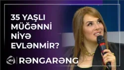 Müğənni Gülanə evlənməməyinin səbəbini AÇIQLADI - Zövqümcə yoxdur... / Rəngarəng