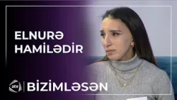 Elnurənin hamilə olduğu ÜZƏ ÇIXDI / Bizimləsən