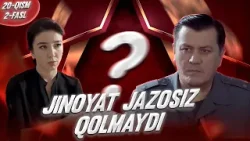 Jinoyat jazosiz qolmaydi 20-qism (2-fasl) I Milliy serial II Жиноят жазосиз қолмайди 20 қисм