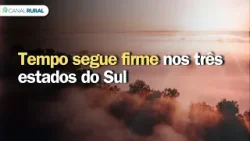 Tempo segue firme nos três estados do Sul | Previsão do tempo | Sul