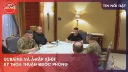 UCRAINA VÀ Ả-RẬP XÊ-ÚT KÝ THỎA THUẬN QUỐC PHÒNG UCRAINA VÀ Ả-RẬP XÊ-ÚT KÝ THỎA THUẬN QUỐC PHÒNG