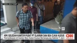 KPK Geledah Kantor Pusat PT Djarum Dan Bea Cukai Kudus