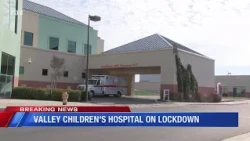 Valley Children’s Hospital on lockdown due to threat