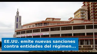 VIDEO: U.S. issues new sanctions against Cuban regime entities