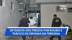 Policial Penal prende dois detentos por roubo e tráfico de drogas em Teresina | Meio Norte