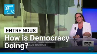 How is Democracy Doing? • FRANCE 24 English