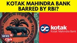 RBI Bars Kotak Mahindra Bank From Onboarding New Customers Online, Issuing Credit Cards | N18V