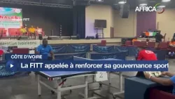Côte d'Ivoire : la la Fédération de tennis de table appelée à renforcer sa gouvernance sportive