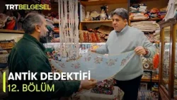 Antika Dedektifi | 12. Bölüm | TRT Belgesel