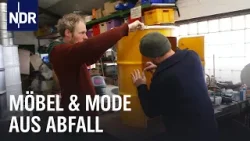 Upcyling in Hamburg: Designerstücke statt Müll | NDR Doku