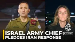 Israel army chief pledges Iran response as Western countries urge restraint