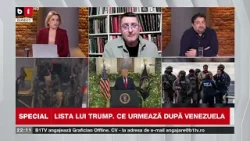 SPECIAL B1 CU N. CIURLIN. LISTA LUI TRUMP. CE URMEAZĂ DUPĂ VENEZUELA. SFÂRȘITUL ORDINII GLOBALE P3
