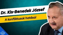 Pirkadat: Dr. Kis-Benedek József - A konfliktusok hatásai