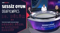 Sessiz Oyun Deafylmpics 10. Bölüm - Konuklar: Dursun Gözel & Ramazan Karacif