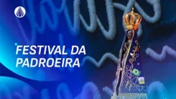 Festival da Padroeira 2026 | TV Aparecida