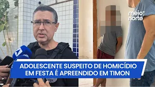 16-year-old teen suspected of homicide at a party apprehended in Timon | Meio Norte